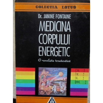 MEDICINA CORPULUI ENERGETIC. O REVOLUTIE TERAPEUTICA