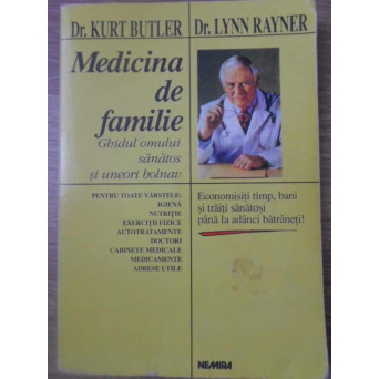 MEDICINA DE FAMILIE. GHIDUL OMULUI SANATOS SI UNEORI BOLNAV