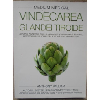 MEDIUM MEDICAL. VINDECAREA GLANDEI TIROIDE
