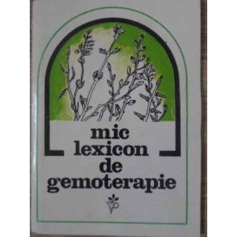 MIC LEXICON DE GEMOTERAPIE