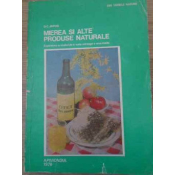 MIEREA SI ALTE PRODUSE NATURALE