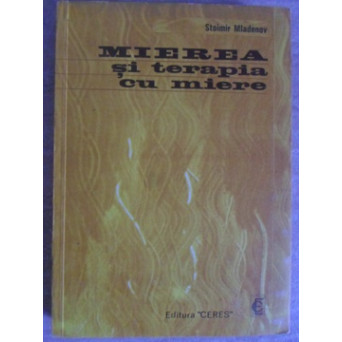 MIEREA SI TERAPIA CU MIERE