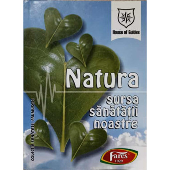 NATURA, SURSA SANATATII NOASTRE