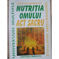 NUTRITIA OMULUI ACT SACRU