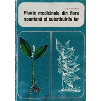 PLANTE MEDICINALE DIN FLORA SPONTANA SI SUBSTITUIRILE LOR
