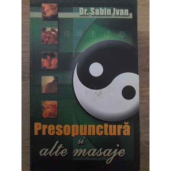 PRESOPUNCTURA SI ALTE MASAJE