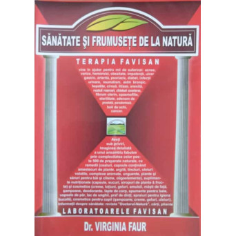 SANATATE SI FRUMUSETE DE LA NATURA. TERAPIA FAVISAN