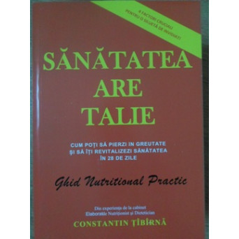 SANATATEA ARE TALIE. CUM SA PIERZI IN GREUTATE SI SA ITI REVITALIZEZI SANATATEA IN 28 DE ZILE