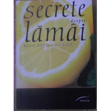 SECRETE DESPRE LAMAI