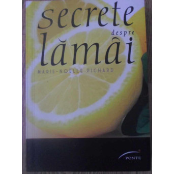 SECRETE DESPRE LAMAI