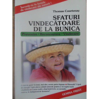 SFATURI VINDECATOARE DE LA BUNICA