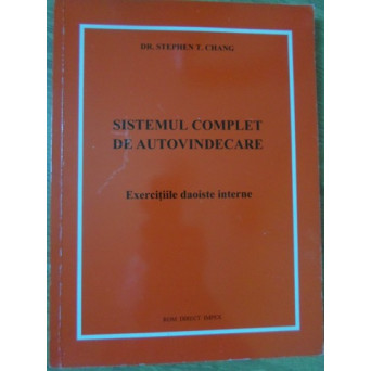 SISTEMUL COMPLET DE AUTOVINDECARE. EXERCITII DAOISTE INTERNE