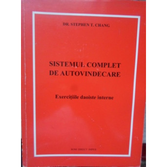 SISTEMUL COMPLET DE AUTOVINDECARE. EXERCITII DAOISTE INTERNE