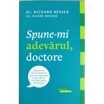 SPUNE-MI ADEVARUL, DOCTORE