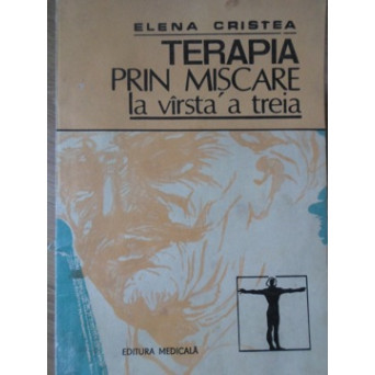 TERAPIA PRIN MISCARE LA VARSTA A TREIA