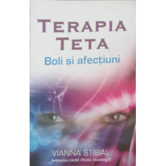 TERAPIA TETA. BOLI SI AFECTIUNI