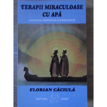 TERAPII MIRACULOASE CU APA