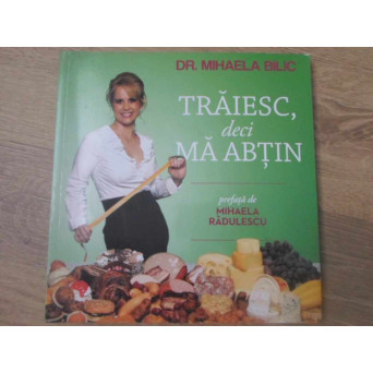 TRAIESC, DECI MA ABTIN