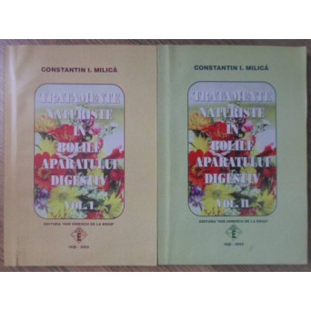 TRATAMENTE NATURISTE IN BOLILE APARATULUI DIGESTIV VOL.1-2