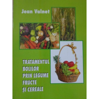 TRATAMENTUL BOLILOR PRIN LEGUME FRUCTE SI CEREALE (XEROX)