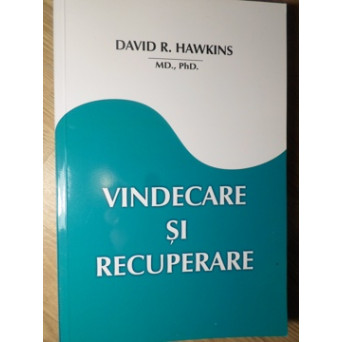 VINDECARE SI RECUPERARE