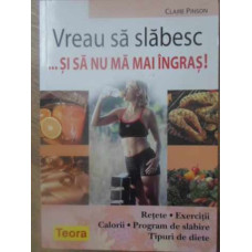 VREAU SA SLABESC... SI SA NU MA MAI INGRAS!