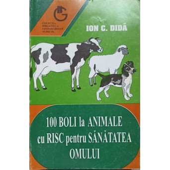 100 BOLI LA ANIMALE CU RISC PENTRU SANATATEA OMULUI
