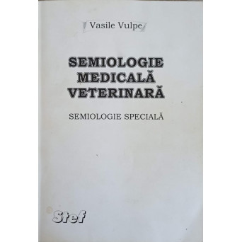SEMIOLOGIE MEDICALA VETERINARA. SEMIOLOGIE SPECIALA