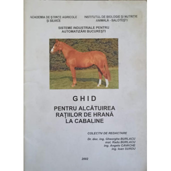 GHID PENTRU ALCATUIREA RATIILOR DE HRANA LA CABALINE