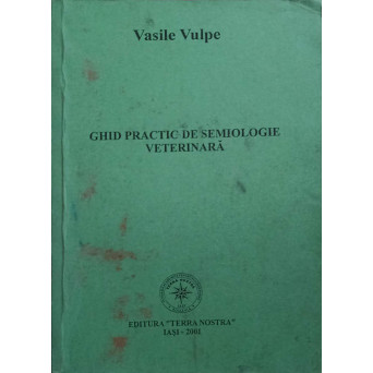 GHID PRACTIC DE SEMIOLOGIE VETERINARA