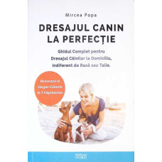 DRESAJUL CANIN LA PERFECTIE (CD INCLUS)