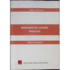 INDRUMAR DE LUCRARI PRACTICE: FIZICA SI BIOFIZICA