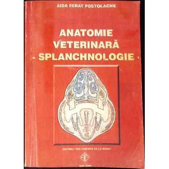 ANATOMIE VETERINARA SPLANCHNOLOGIE