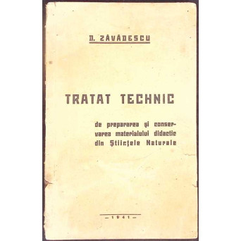 TRATAT TEHNIC DE PREPARAREA SI CONSERVAREA MATERIALULUI DIDACTIC DIN STIINTELE NATURALE (TAXIDERMIE)