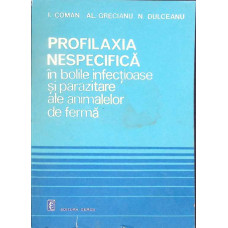 PROFILAXIA NESPECIFICA IN BOLILE INFECTIOASE SI PARAZITARE ALE ANIMALELOR DE FERMA