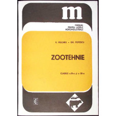 ZOOTEHNIE, MANUAL PENTRU CLASELE A XI-A SI A XII-A
