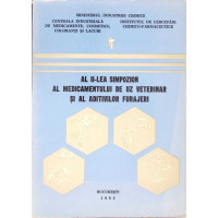 AL II-LEA SIMPOZION AL MEDICAMENTULUI DE UZ VETERINAR SI AL ADITIVILOR FURAJERI