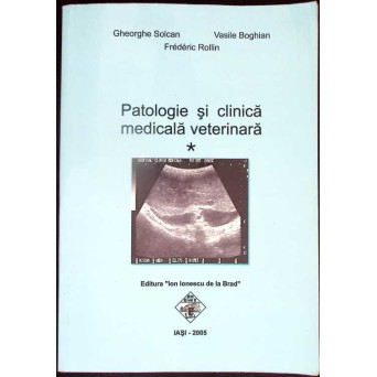 PATOLOGIE SI CLINICA MEDICALA VETERINARA