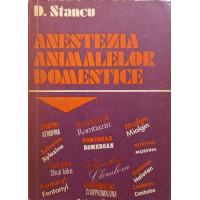ANESTEZIA ANIMALELOR DOMESTICE ANESTEZIA ANIMALELOR DOMESTICE