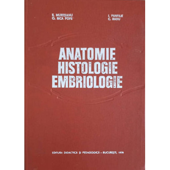 ANATOMIE, HISTOLOGIE, EMBRIOLOGIE (PENTRU FACULTATILE DE ZOOTEHNIE)