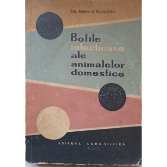 BOLILE INFECTIOASE ALE ANIMALELOR DOMESTICE