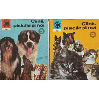 CAINII, PISICILE SI NOI VOL.1-2