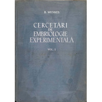 CERCETARI DE EMBRIOLOGIE EXPERIMENTALA VOL.1 CERCETARI DE EMBRIOLOGIE EXPERIMENTALA VOL.1