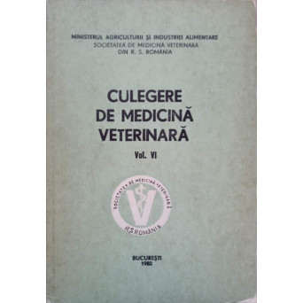 CULEGERE DE MEDICINA VETERINARA VOL.VI