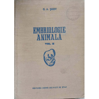 EMBRIOLOGIE ANIMALA VOL.2 EMBRIOLOGIE SPECIALA