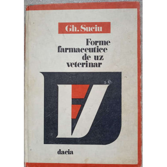 FORME FARMACEUTICE DE UZ VETERINAR