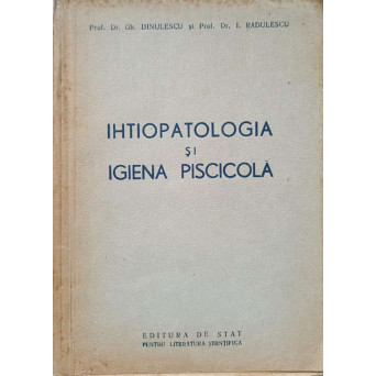 IHTIOPATOLOGIA SI IGIENA PISCICOLA