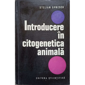INTRODUCERE IN CITOGENETICA ANIMALA