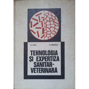 TEHNOLOGIA SI EXPERTIZA SANITAR-VETERINARA