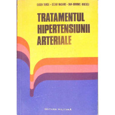TRATAMENTUL HIPERTENSIUNII ARTERIALE TRATAMENTUL HIPERTENSIUNII ARTERIALE